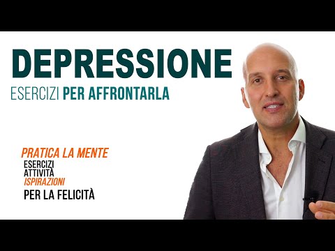 Come uscire dalla depressione (esercizi utili)