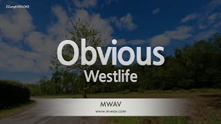 Westlife-Obvious (Karaoke Version)