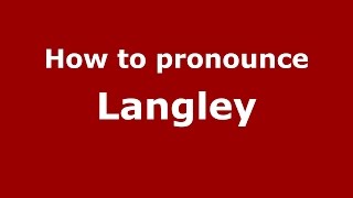 How to pronounce Langley