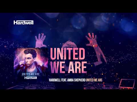 Hardwell feat. Amba Shepherd - United We Are (OUT NOW!) #UnitedWeAre