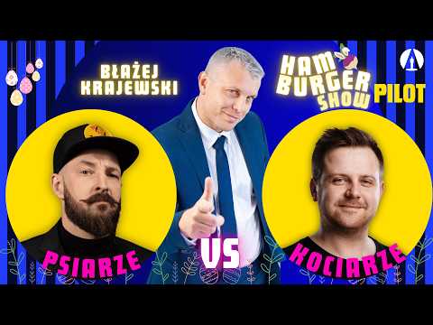 BŁAŻEJ KRAJEWSKI presents THE HAMBURGER SHOW! (Van Bendler vs. Sobaniec) | PILOT Easter episode