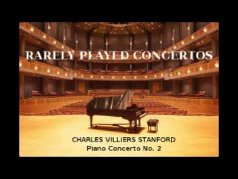 Charles Villiers Stanford: Piano Concerto No,. 2