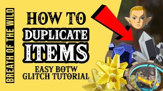 BOTW How to Duplicate Items EASILY • Breath of the Wild Glitch Tutorial