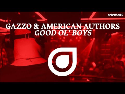 Gazzo & American Authors - Good Ol' Boys  [OUT NOW]