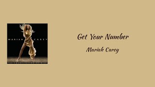 Mariah Carey - Get Your Number (feat. Jermaine Dupri)  || lyrics