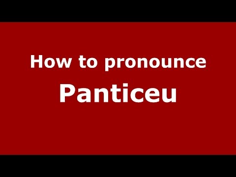 How to pronounce Panticeu (Romanian/Romania)  - PronounceNames.com