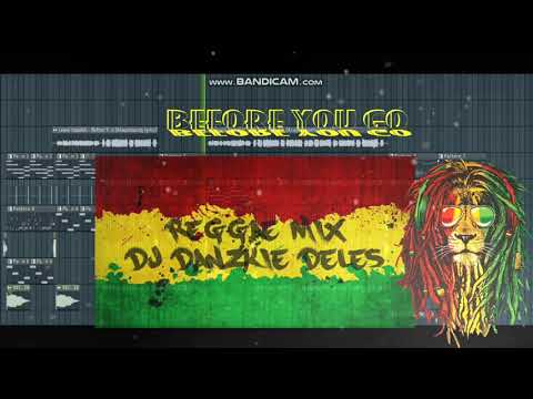 Before You Go-Lewis Capaldi Reggae Mix Dj Danzkie Deles