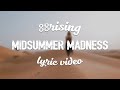 88RISING - Midsummer Madness (ft. Joji & Rich Brian & Higher Brothers & AUGUST 08) (Lyric Video) 88RISING - Midsummer Madness (ft. Joji & Rich Brian & Higher Brothers & AUGUST 08) (Lyric Video)