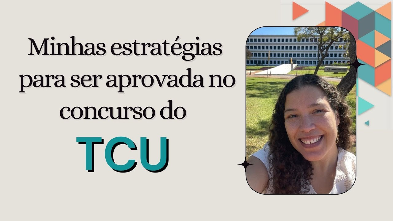 Minha estratégia para ser aprovada no concurso mais difícil do TCU