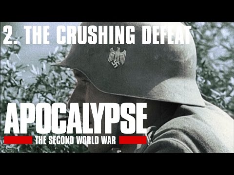 Apocalypse the Second World War - 2/6. The Crushing Defeat (Subtitrat în română)