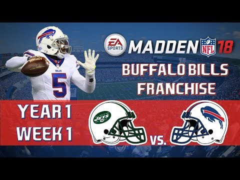 Madden NFL 18: Buffalo Bills Franchise Mode - Year 1 Week 1 vs. New York Jets [EP1]