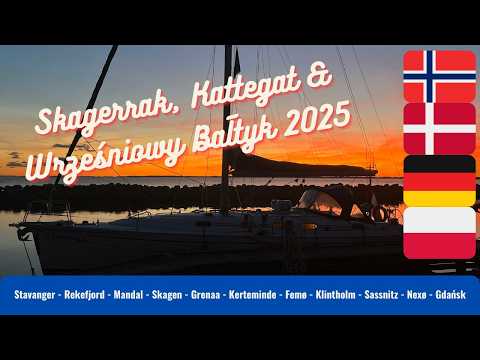 Skagerrak - Kattegat - Wrześniowy Bałtyk 2025. Relacja z rejsu.