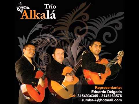 Hasta Ayer - Trío Alkalá