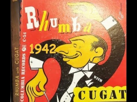 RHUMBA WITH XAVIER CUGAT-1940s MUSIC