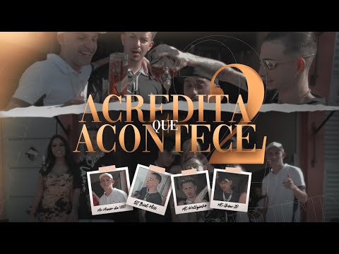 ACREDITA QUE ACONTECE 2  - DJ Biel Mix, MC Wellzinho, MC Jhow JD, MC Menor da VDS