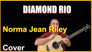 Norma Jean Riley Cover - Diamond Rio