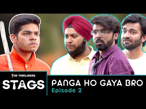 Saket Sharma STAGS | Web Series | Episode 2 - Panga Ho Gaya Bro | The Timeliners