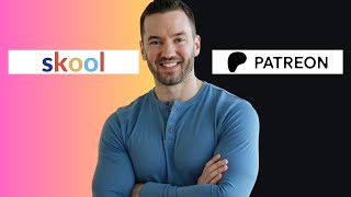 Skool Vs Patreon (Which One’s Best For Creators?)