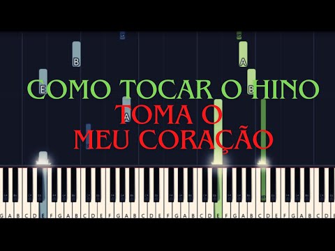COMO TOCAR O HINO TOMA O MEU CORAÇÃO  | Prisma  Brasil |