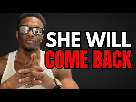7 Reasons Why Women Come Back AFTER THEY REJECT YOU