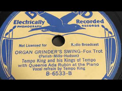 Organ Grinder’s Swing - Tempo King And His Kings Of Tempo 1936