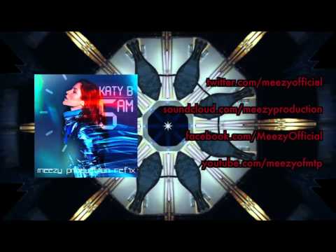Katy B - 5 Am (Meezy Production Refix)