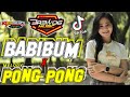 DJ BABIBUM X MELODY PONG PONG Viral TikTok 2021 Yeyen Novita Ft Brewog Music