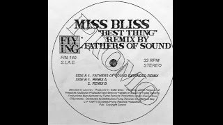 Miss Bliss - Best Thing - Fathers Of Sound Extended Remix (Promo Version).