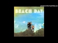 Beach Day - Wasting All My Time 