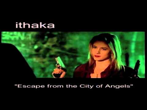 ithaka: ESCAPE FROM THE CITY OF ANGELS (Replacement Killers)