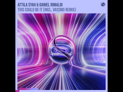 Attila Syah & Daniel Rimaldi - This Could Be It (Vassmo Remix) FIND YOUR HARMONY