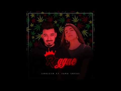Lokillo - Reggae (ft. Sara Socas)