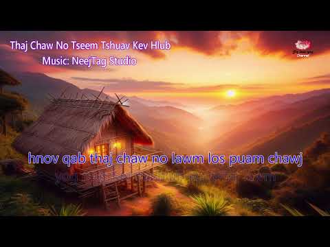 Thaj Chaw No Tseem Tshuav Kev Hlub - Karaoke 🎤🎤🎤