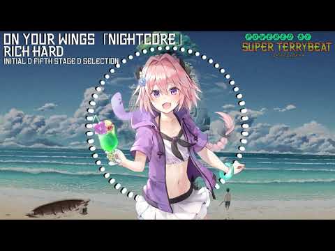 「Super EuroNightcore」 Rich Hard - On Your Wings ~ Initial D ~