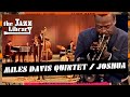 MILES DAVIS Quintet - Joshua - Live in Milan, Italy, 1964  | THE JAZZ LIBRARY