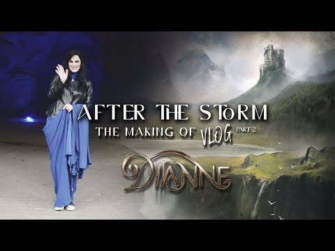 DIANNE | After the Storm - the making of VLOG | Part 2/2