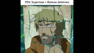 SuperBat investigação 🤝🏻 #batman #superman #ligadajustiça #memes #dccomics #edit