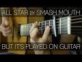 Smash Mouth - All Star (Guitar Cover)