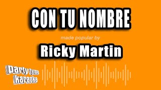 Ricky Martin - Con Tu Nombre (Versión Karaoke)