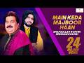 Main Keda Majboor Haan Menu Neend Ni Andi Shafaullah Rokhri Zeeshan Rokhri
