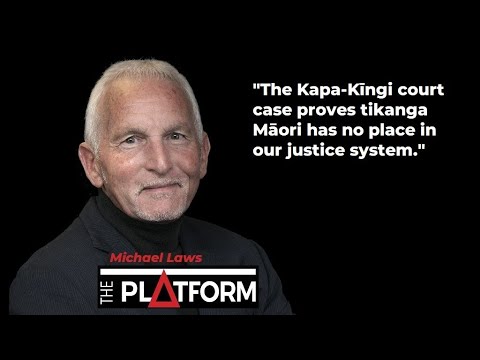 The Kapa-Kīngi Court Case Proves Tikanga Māori Has No Place In Our Justice System