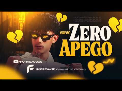 Grego, Paulo Pires - Zero Apego “Mas o problema é que essa morena set atualizado novembro