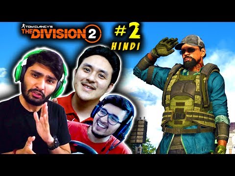 THE DIVISION 2 Hindi Gameplay Part 2(PS4) "Co-Op HemanT_T-Saxisam-Quasar"