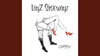 LayZ Sidewayz Music Video