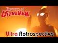 Return of Ultraman (1971) - Ultra Retrospective