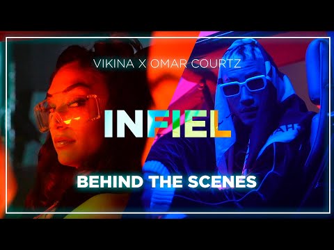 Vikina x Omar Courtz - Infiel [BTS - Behind the Scenes Video]