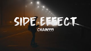 Chain999 - Side Effect (Lyrics)