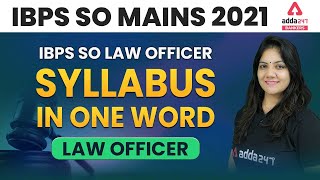 IBPS SO Law Officer Syllabus in One Word