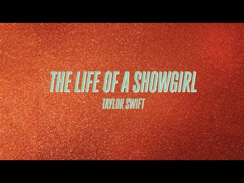 The life of a showgirl - Taylor Swift ( ft. Sabrina Carpenter ) | Lyrics 