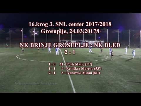 16.krog 3.SNL center 2017/2018 NK BRINJE GROSUPLJE : NK BLED HIRTER 2:1